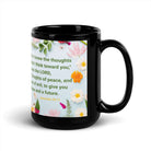 Jer 29:11 - Bible Verse, to give you hope Black Glossy Mug