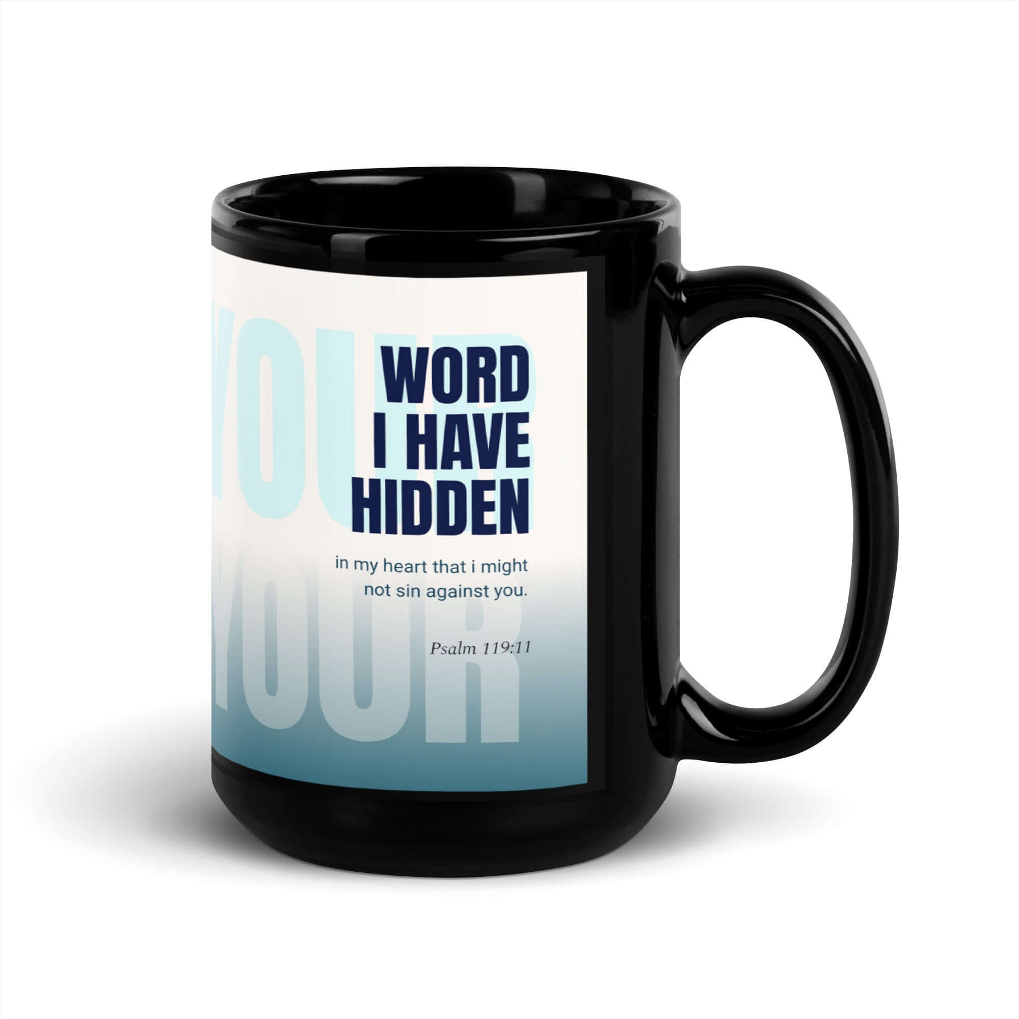 Psalm 119:11 - Bible Verse, hidden your word Black Glossy Mug