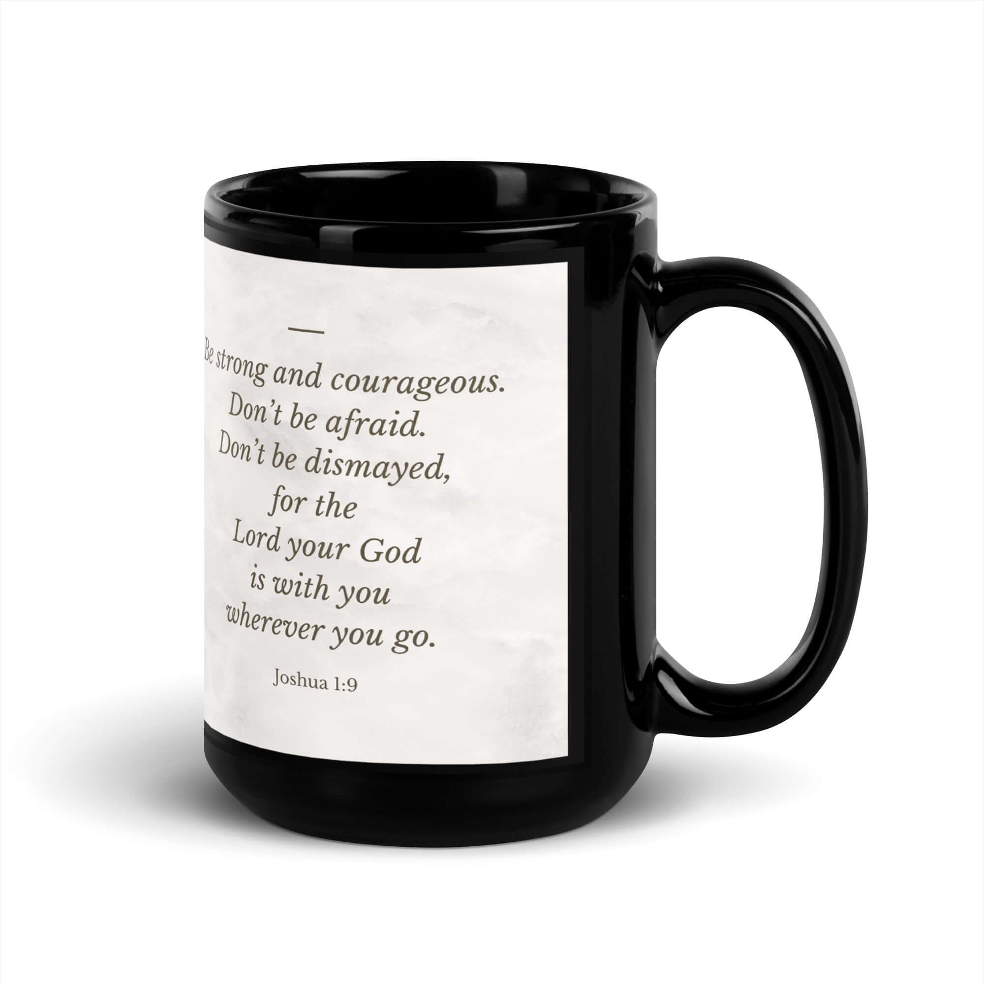 Joshua 1:9 Bible Verse, Be strong Black Glossy Mug