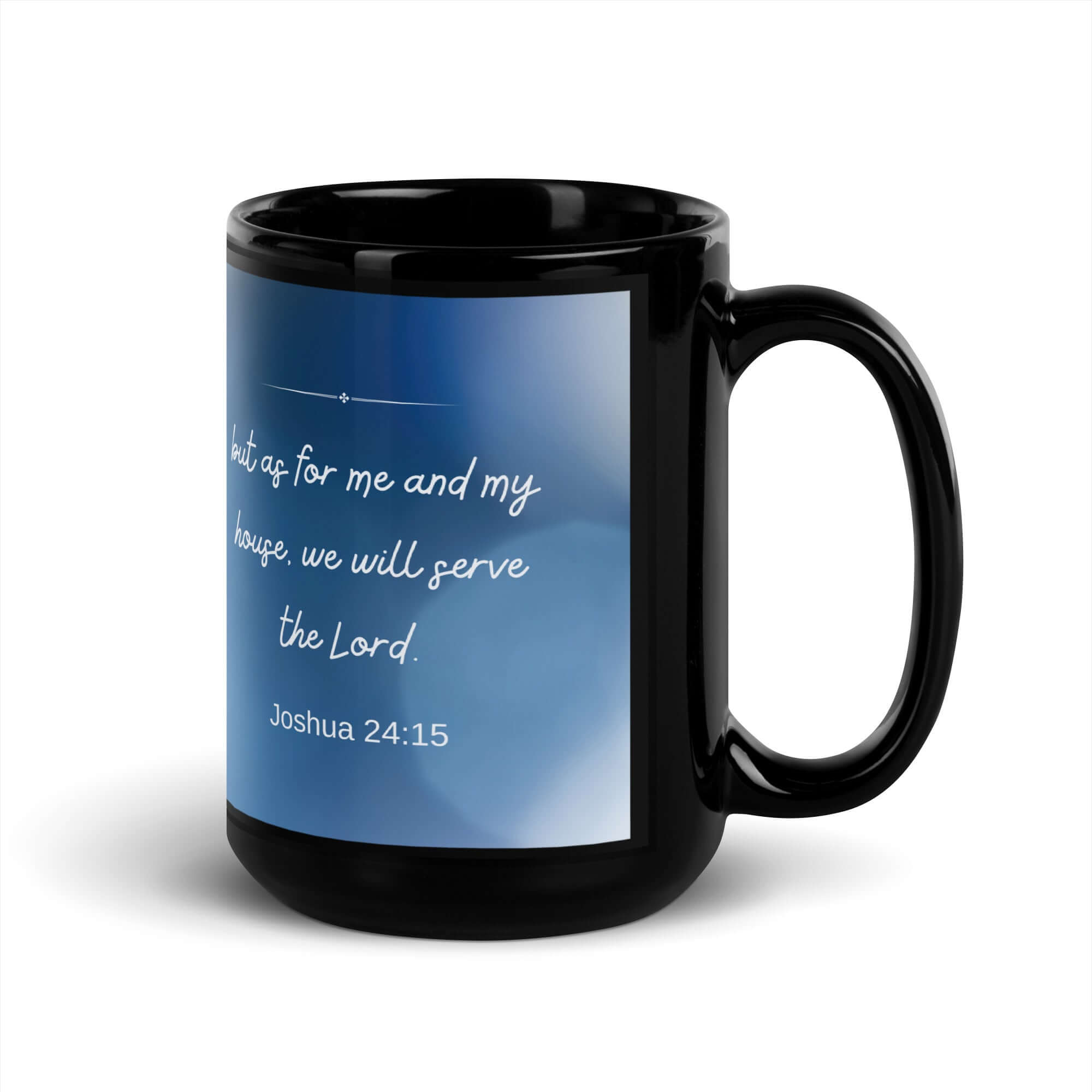 Joshua 24:15 Bible Verse, choose today Black Glossy Mug