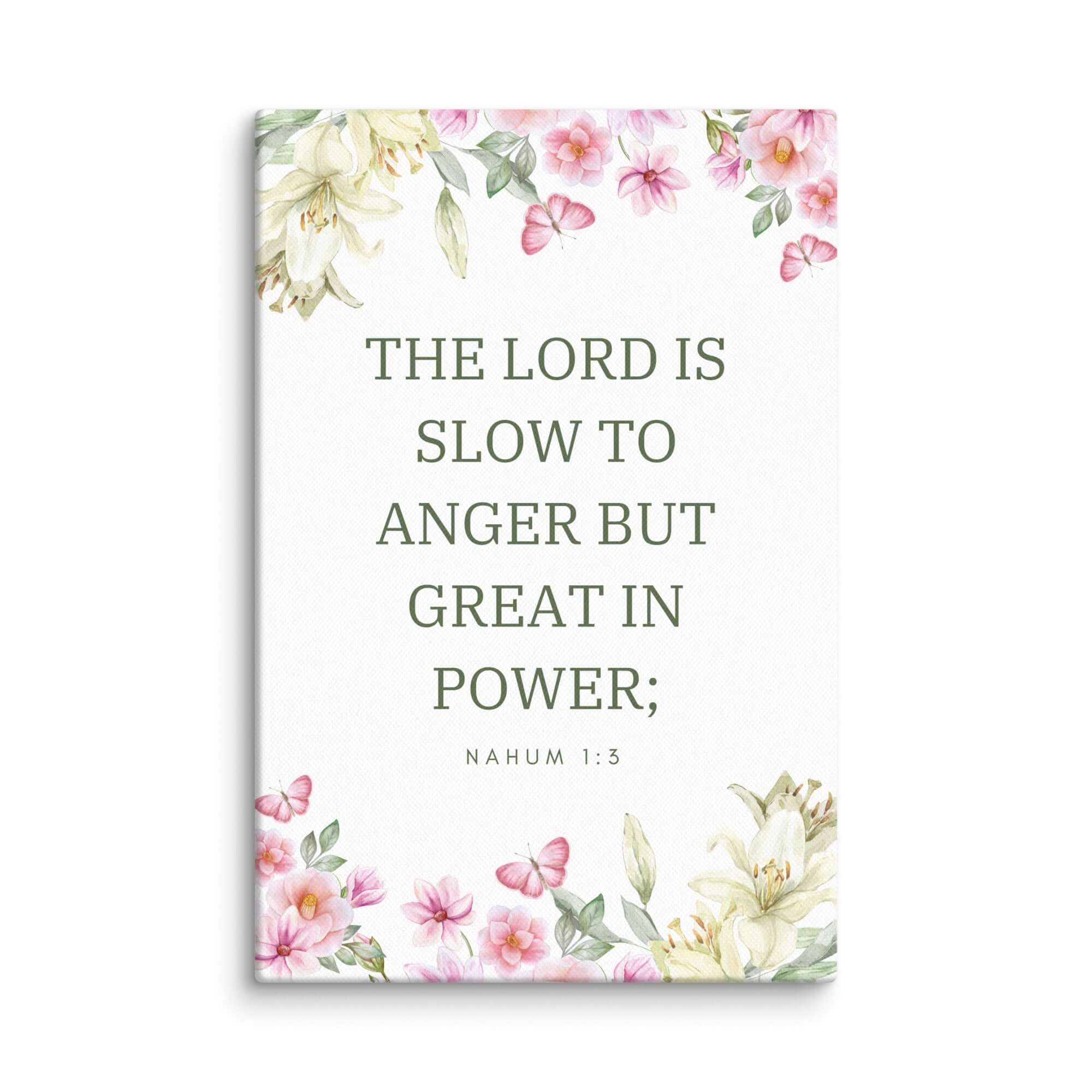 Nahum 1:3 Bible Verse, slow to anger Canvas