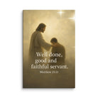 Matthew 25:21 Bible Verse Well Done Canvas 12″×18″