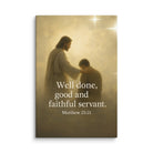 Matthew 25:21 Bible Verse Well Done Canvas 16″×24″