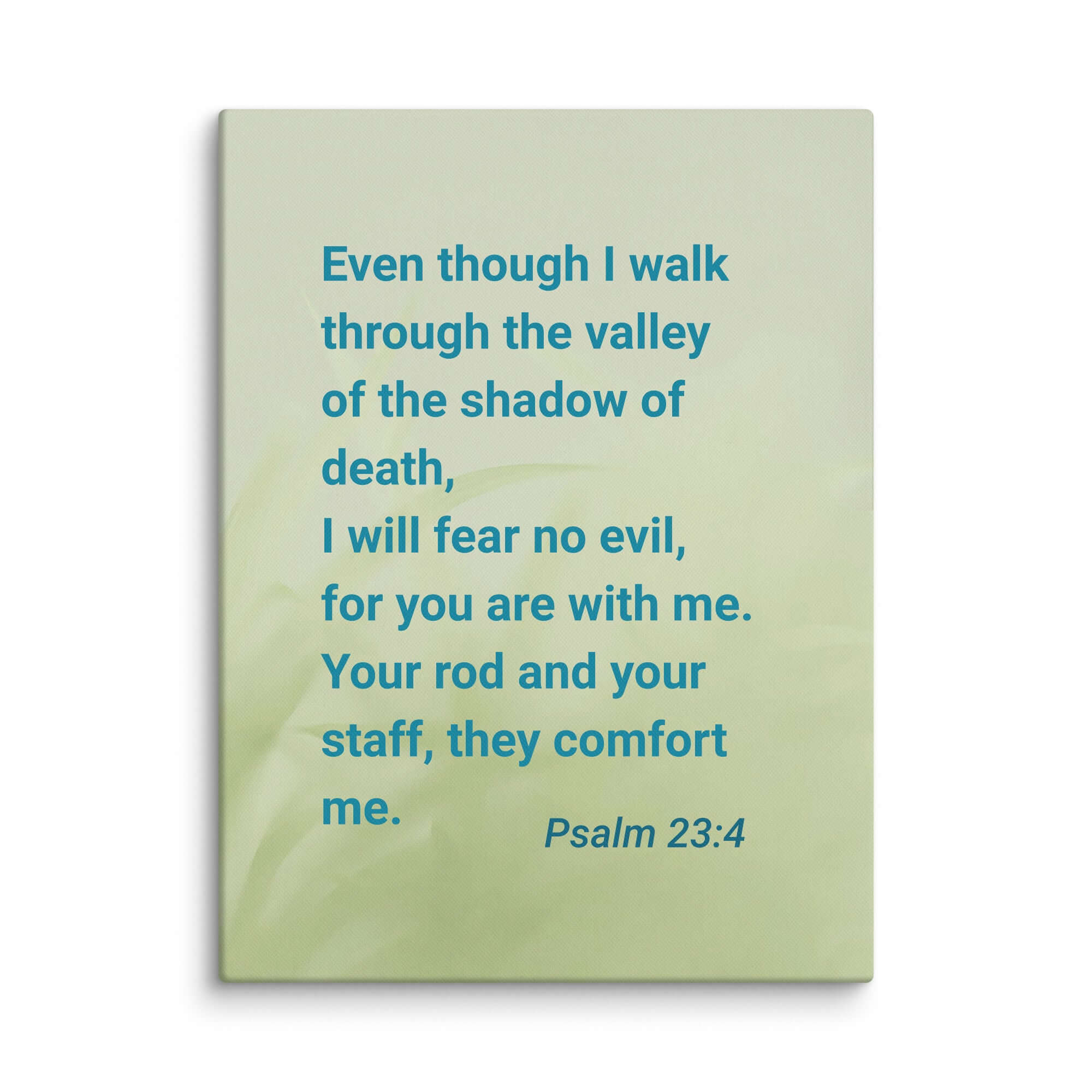 Psalm 23:4 - Bible Verse, fear no evil Canvas