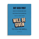 Matt 6:33 - Bible Verse, seek first God’s Kingdom Canvas