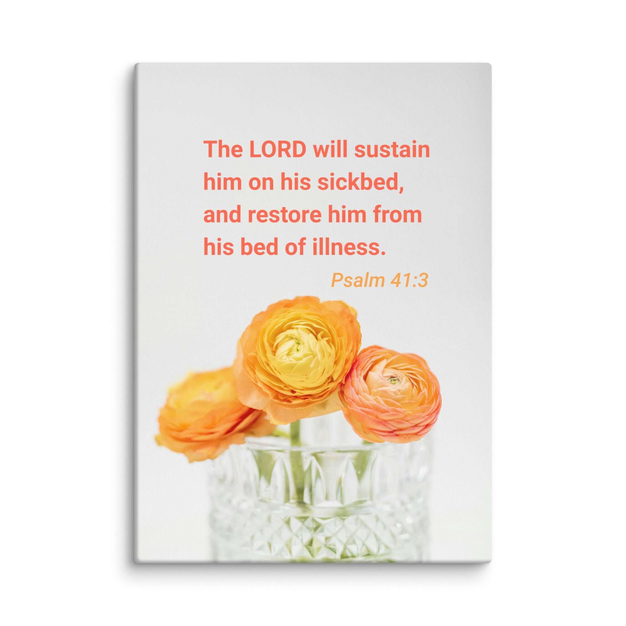 Psalm 41:3 - Bible Verse, LORD will sustain Canvas