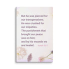 Isaiah 53:5 - Bible Verse, by his wounds Canvas