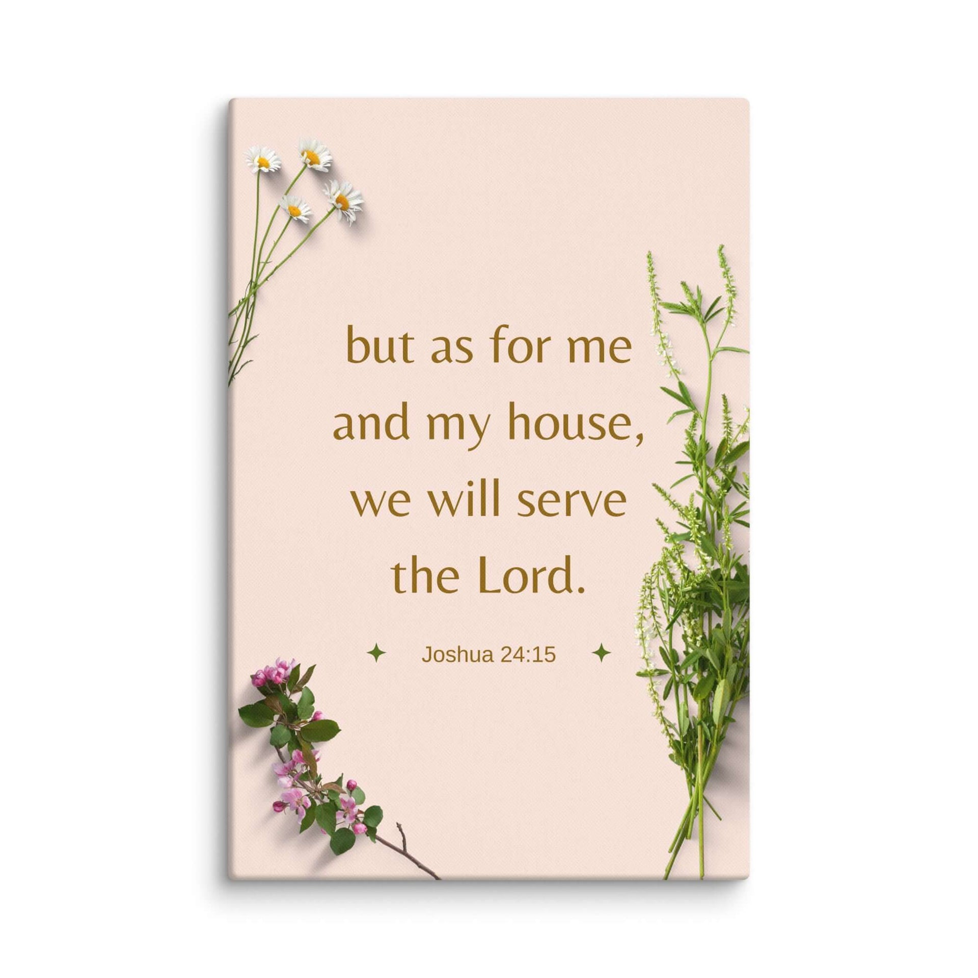 Joshua 24:15 Verse your fathers Canvas Print Wall Art