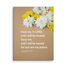 Jer 17:14 - Bible Verse, Heal me, O LORD Canvas