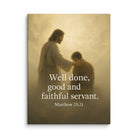 Matthew 25:21 Bible Verse Well Done Canvas 30″×40″