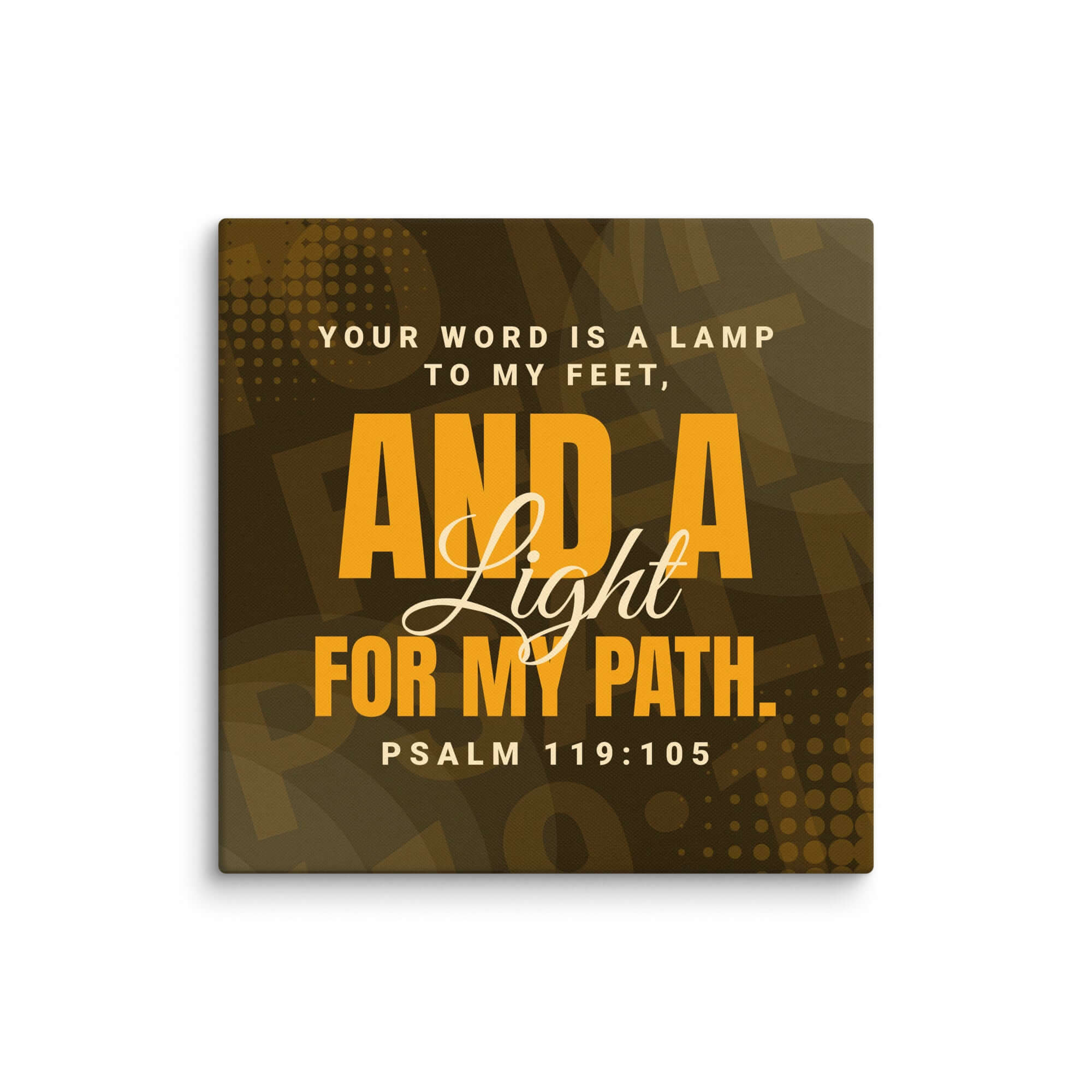 Psalm 119:105 - Bible Verse, lamp to my feet Canvas