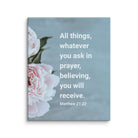 Matt 21:22 - Bible Verse, ask in prayer Canvas