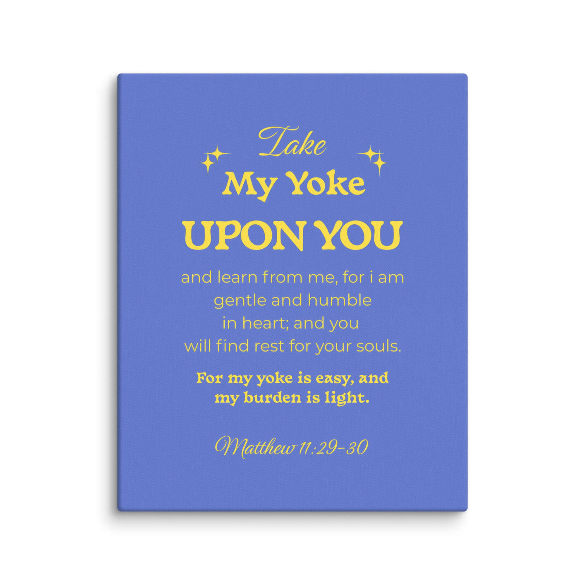 Matt 11:29-30 - Bible Verse, Take my yoke Canvas