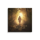 John 14:6 Bible Verse, Forest Image Canvas