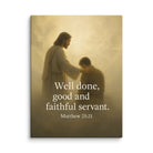 Matthew 25:21 Bible Verse Well Done Canvas 9″×12″