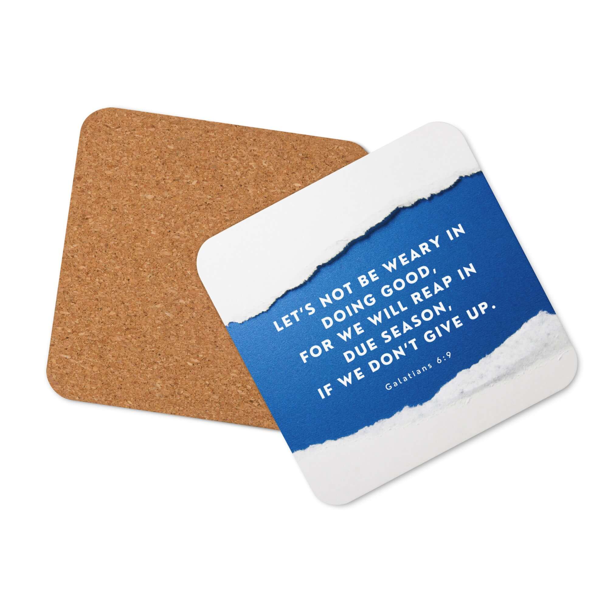 Galatians 6:9 - Bible Verse, we will reap Cork-Back Coaster