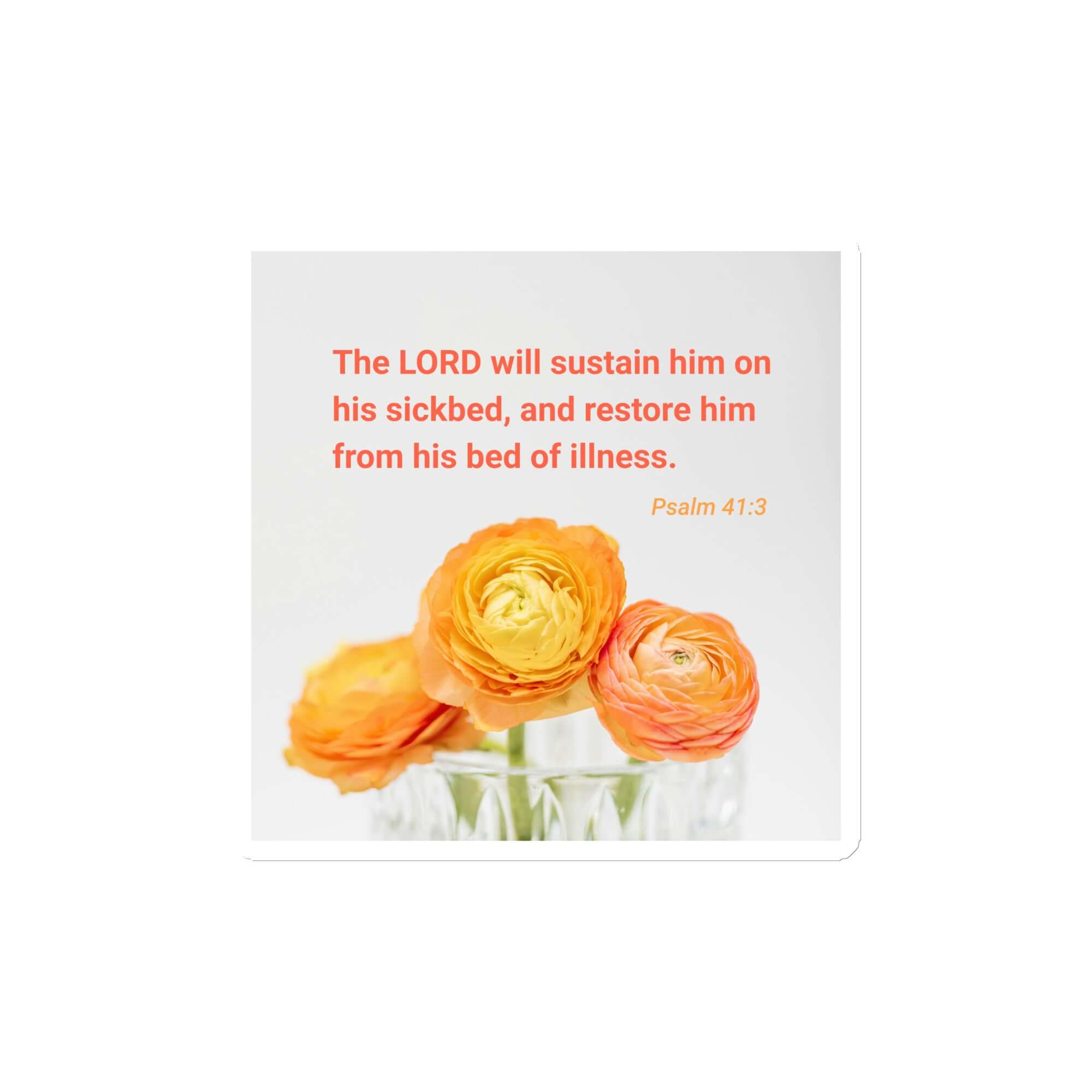 Psalm 41:3 - Bible Verse, LORD will sustain Die-Cut Magnet