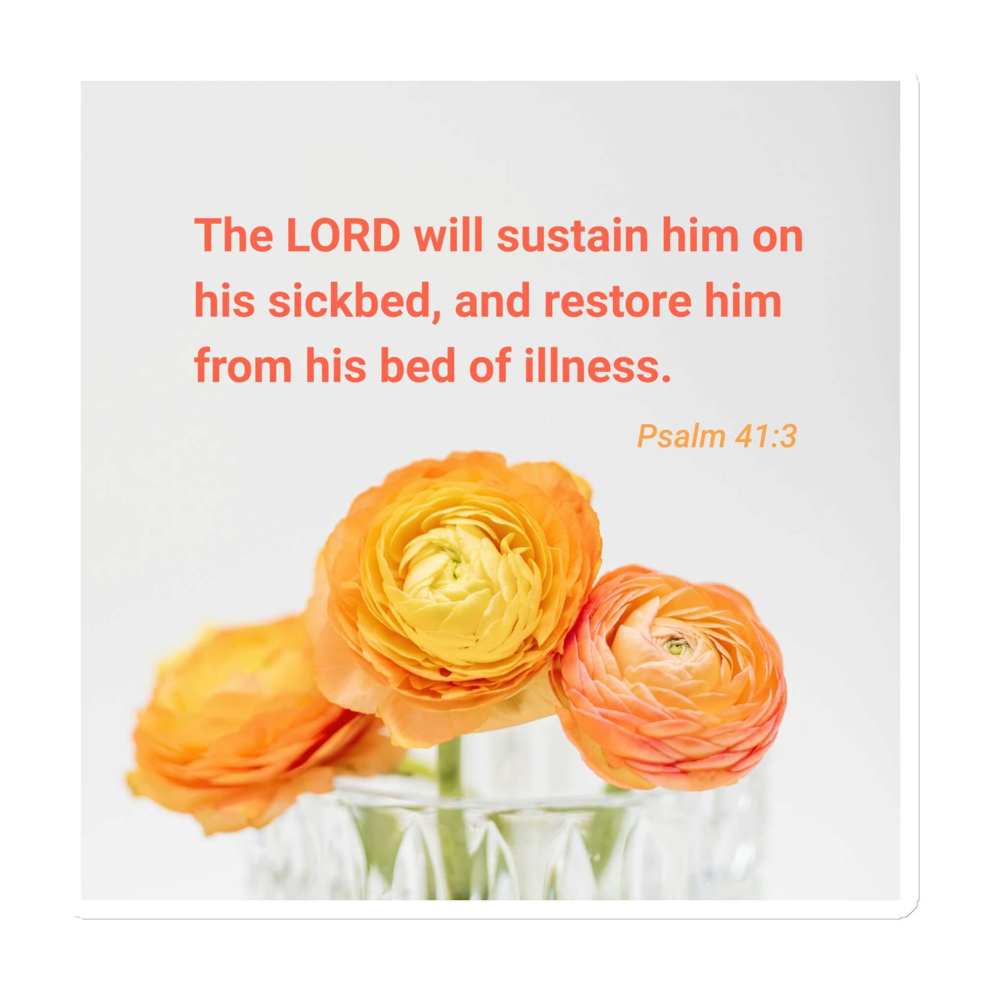 Psalm 41:3 - Bible Verse, LORD will sustain Die-Cut Magnet
