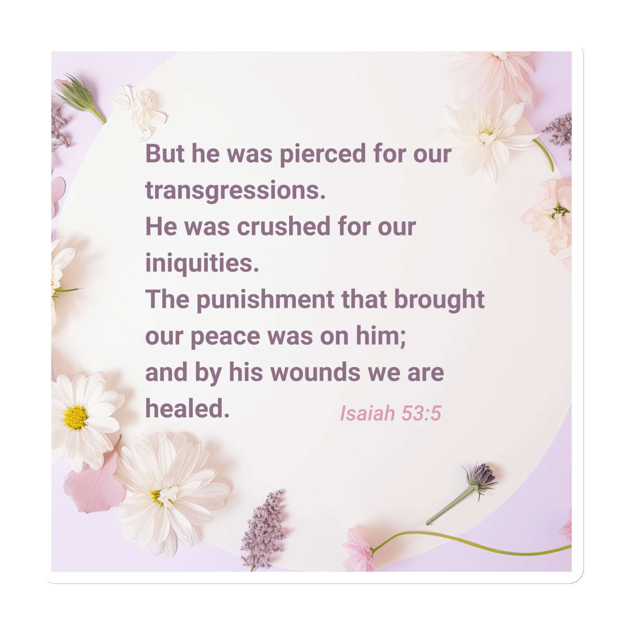 Isaiah 53:5 - Bible Verse, by his wounds Die-Cut Magnet