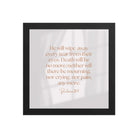 Revelation 21:4 Bible Verse, He will wipe Enhanced Matte Paper Framed Poster