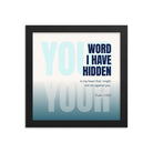 Psalm 119:11 - Bible Verse, hidden your word Enhanced Matte Paper Framed Poster