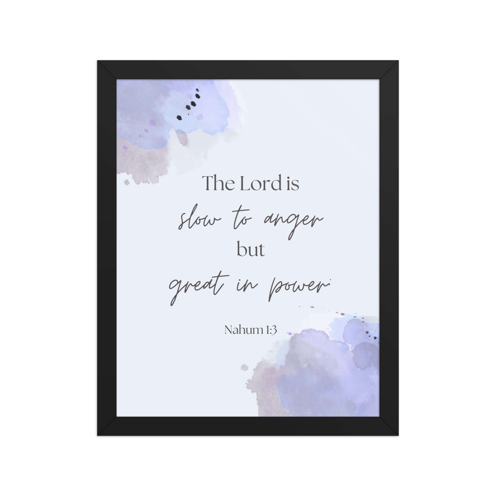 Nahum 1:3 Bible Verse, great in power Enhanced Matte Paper Framed Poster