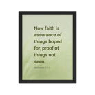 Heb 11:1 - Bible Verse, faith is assurance Enhanced Matte Paper Framed Poster