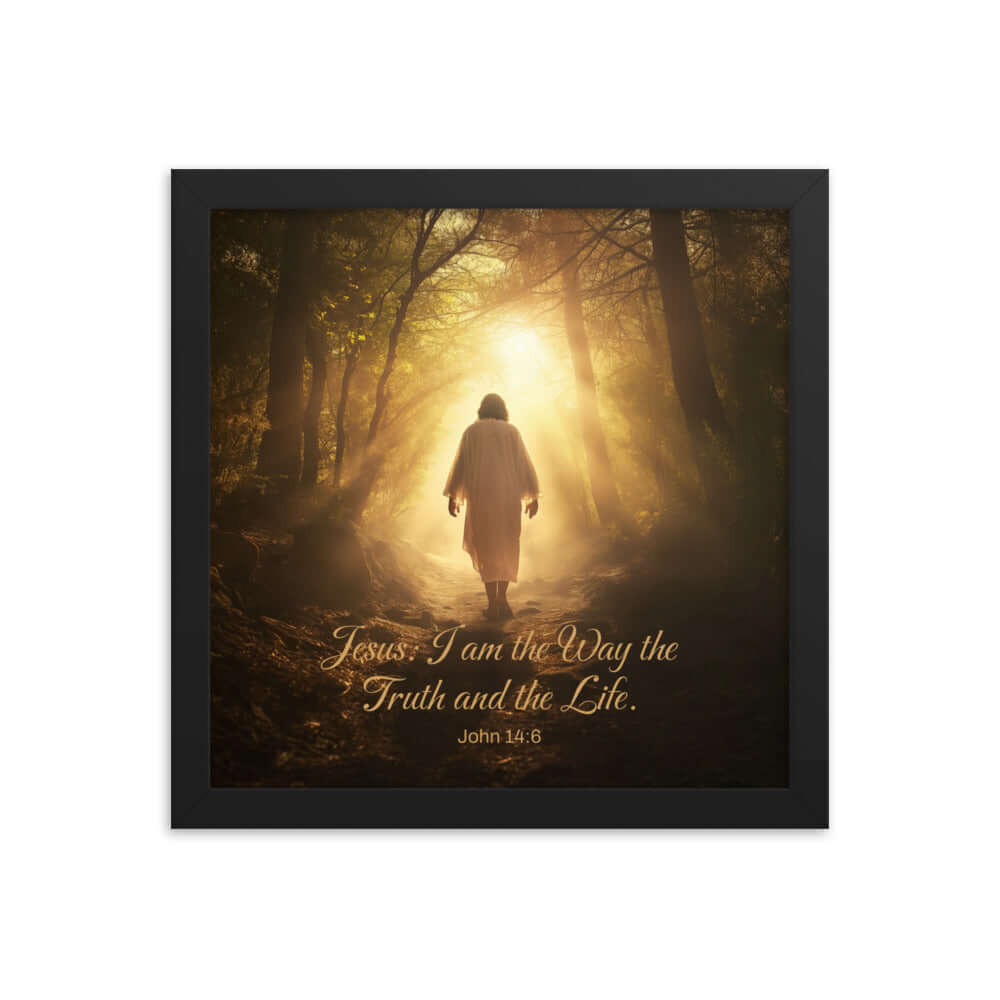 John 14:6 Bible Verse, Color Text Forest Image Framed Poster