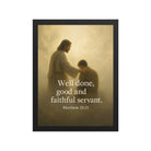 Matthew 25:21 Bible Verse Well Done Enhanced Matte Paper Framed Poster Black 12″×16″