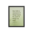 Heb 11:1 - Bible Verse, faith is assurance Enhanced Matte Paper Framed Poster