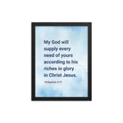 Phil 4:19 - Bible Verse, God will supply Enhanced Matte Paper Framed Poster