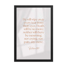 Revelation 21:4 Bible Verse, He will wipe Enhanced Matte Paper Framed Poster