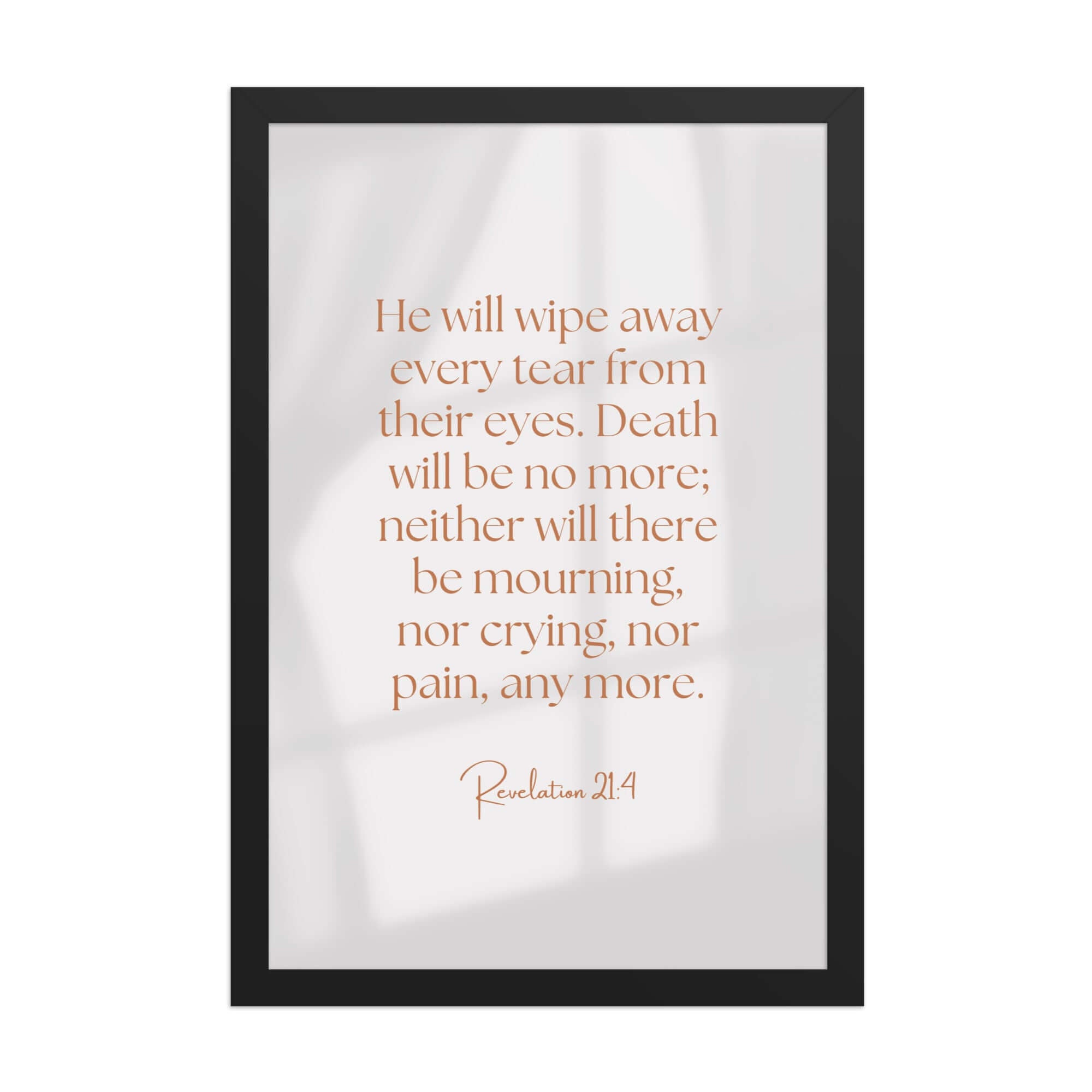 Revelation 21:4 Bible Verse, He will wipe Enhanced Matte Paper Framed Poster