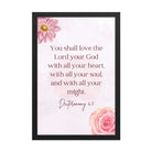 Deuteronomy 6:5 Bible Verse, the Lord Enhanced Matte Paper Framed Poster