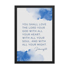 Deuteronomy 6:5 Bible Verse, your God Enhanced Matte Paper Framed Poster