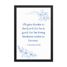 1 Chronicles 16:34 Bible Verse, to the Lord Enhanced Matte Paper Framed Poster