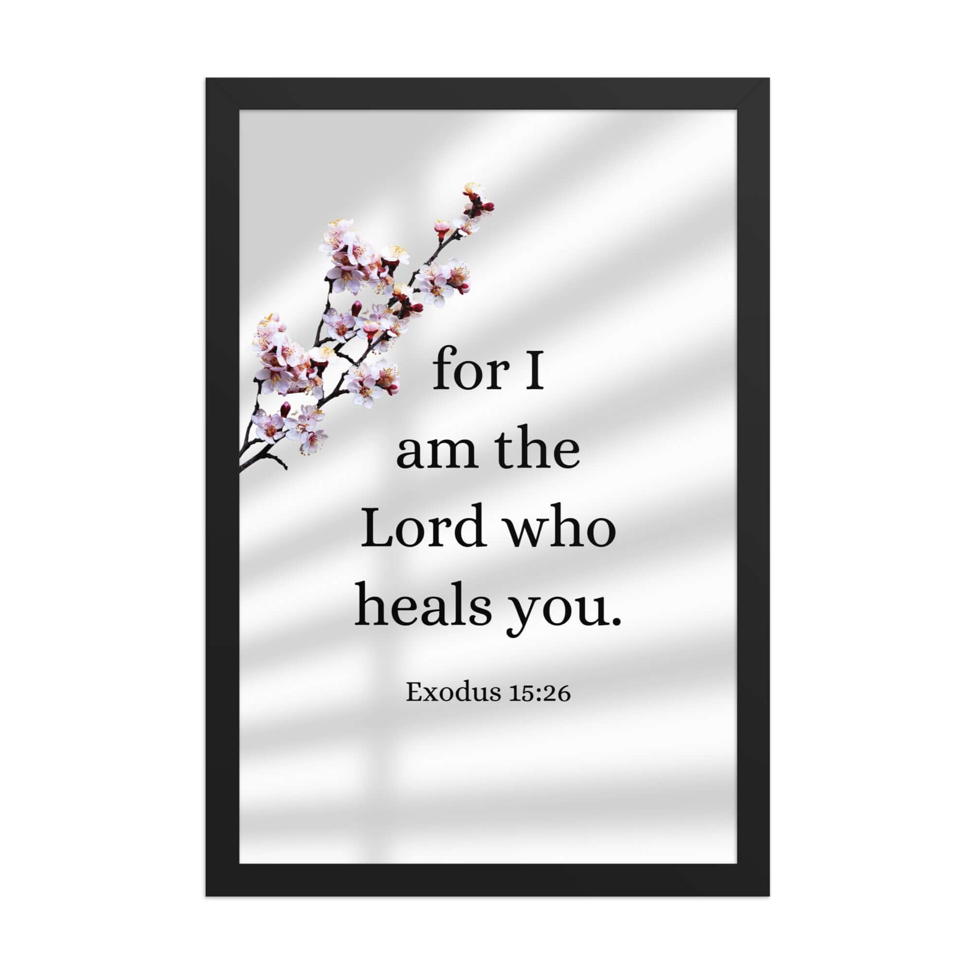 Exodus 15:26 Bible Verse, diligently listen Enhanced Matte Paper Framed Poster