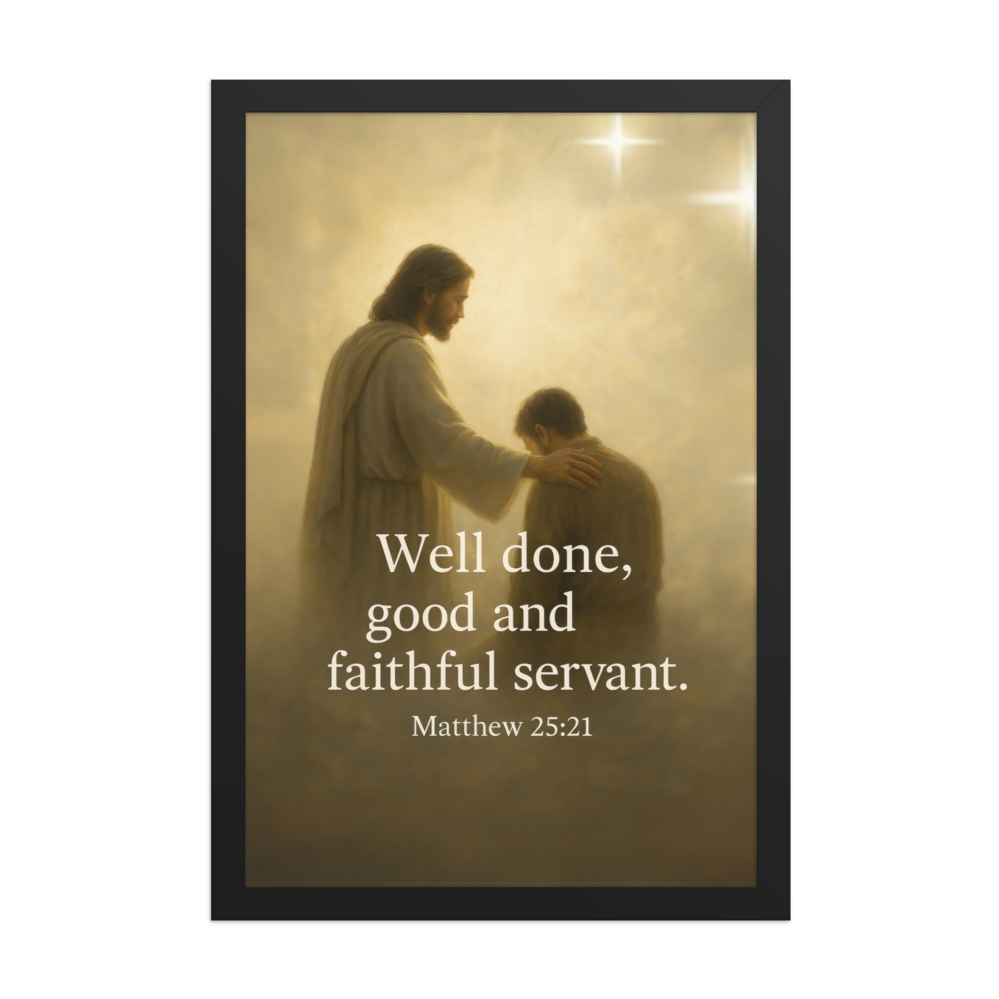 Matthew 25:21 Bible Verse Well Done Enhanced Matte Paper Framed Poster Black 12″×18″