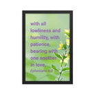 Eph 4:2 - Bible Verse, one another in love Enhanced Matte Paper Framed Poster
