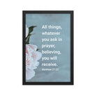 Matt 21:22 - Bible Verse, ask in prayer Enhanced Matte Paper Framed Poster