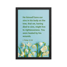 1 Peter 2:24 - Bible Verse, healed by His wounds Enhanced Matte Paper Framed Poster