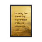 James 1:3 - Bible Verse, testing of your faith Enhanced Matte Paper Framed Poster