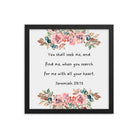 Jeremiah 29:13 - Bible Verse, seek me Enhanced Matte Paper Framed Poster