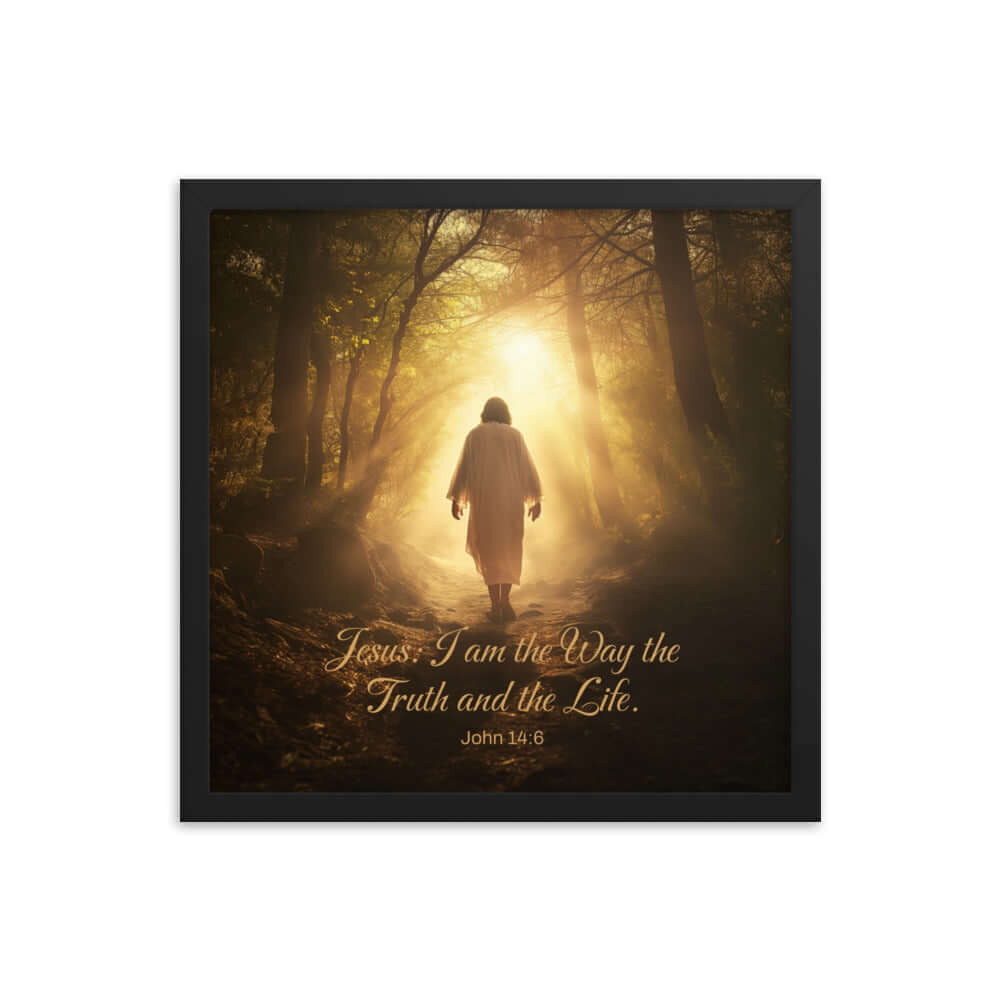 John 14:6 Bible Verse, Color Text Forest Image Framed Poster