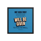 Matt 6:33 - Bible Verse, seek first God’s Kingdom Enhanced Matte Paper Framed Poster