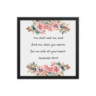 Jeremiah 29:13 - Bible Verse, seek me Enhanced Matte Paper Framed Poster