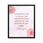 Deuteronomy 6:5 Bible Verse, the Lord Enhanced Matte Paper Framed Poster