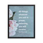 Matt 21:22 - Bible Verse, ask in prayer Enhanced Matte Paper Framed Poster