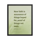 Heb 11:1 - Bible Verse, faith is assurance Enhanced Matte Paper Framed Poster