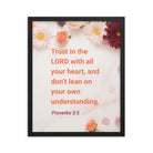 Prov 3:5 - Bible Verse, Trust in the LORD Enhanced Matte Paper Framed Poster